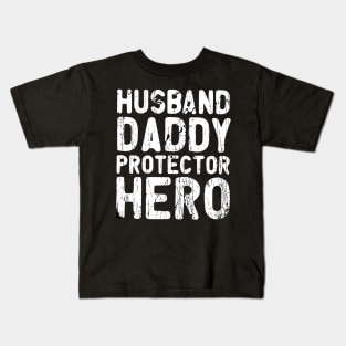 Husband Gift Husband. Daddy. Protector. Hero . Vintage Kids T-Shirt